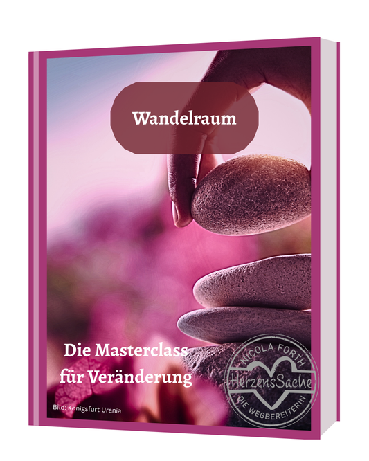 Wandelraum - Die Masterclass für Veränderung
